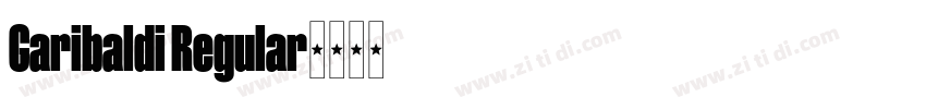 Garibaldi Regular字体转换